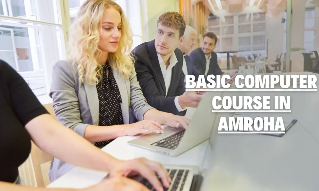Basic Computer Course in Amroha